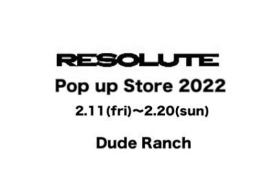 RESOLUTE ＆ Shu Jeans POP UP STORE 2022