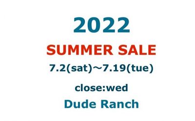 2022 SUMMER SALE のご案内です！
